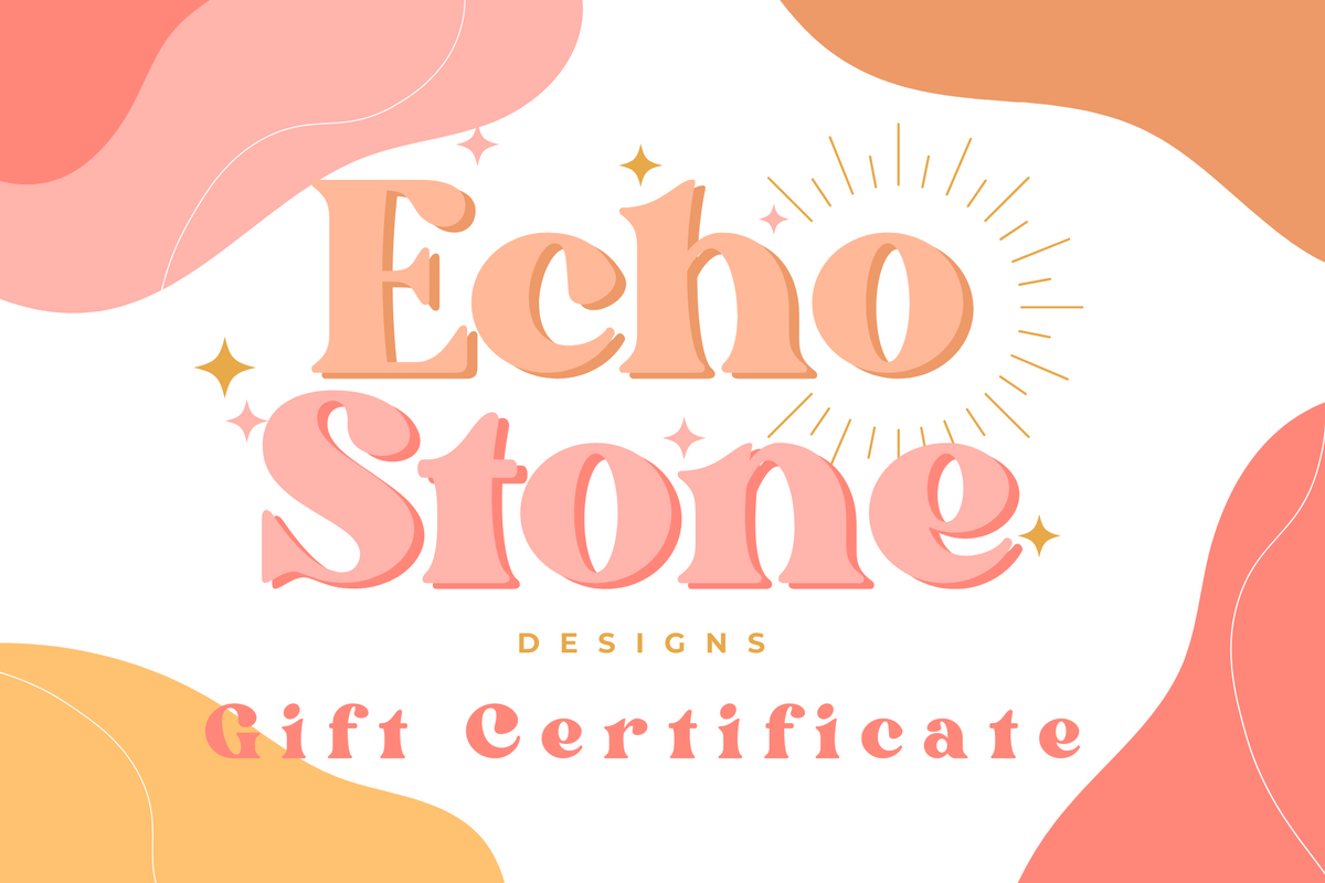 Echo Stone Designs Gift Card